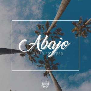 Abajo (feat. cered) [Explicit]