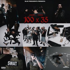 100 x 35 (feat. K John) (Explicit)