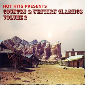 Hot Hits Presents Country & Western Classics, Vol. 2