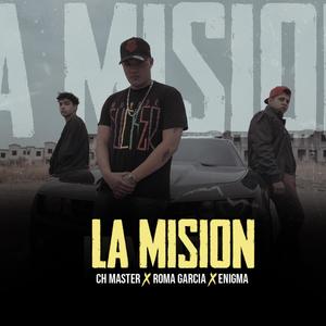 La Misión (feat. CH Master & Enigma) [Explicit]