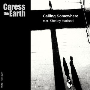 Calling Somewhere(feat. Shelley Harland)