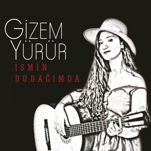 İsmin Dudağımda