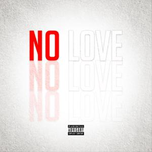 No love(feat. The Beat Gzus) (Explicit)
