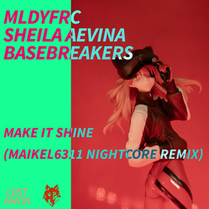 Make it Shine (Maikel6311 Nightcore Remix)