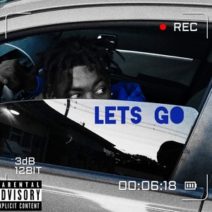 LETS GO (Explicit)
