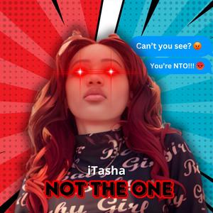 Not The One (Explicit)