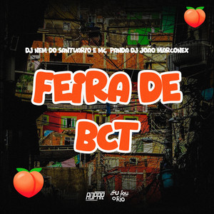 FEIRA DE BCT - DJ NEM DO SANTUARIO E MC PANDA (DJ JOÃO MARCONEX|Explicit)