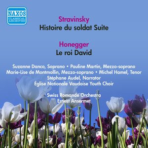 HONEGGER, A.: Roi David (Le) / STRAVINSKY, I.: Histoire du Soldat Suite (Ansermet) [1956]