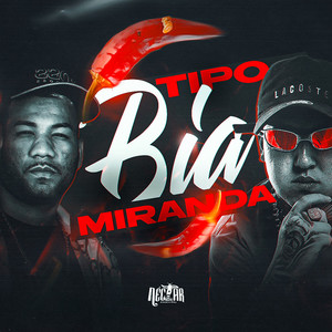 Tipo Bia Miranda (Explicit)