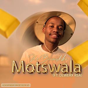 Motswala (feat. Dlwex RSA) (Explicit)