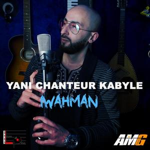 Yani chanteur kabyle IWAHMAN