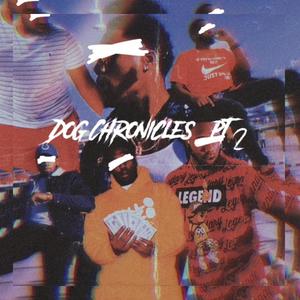 Dog Chronicles: Pt. 2 (Book Of Vibes) [Explicit]