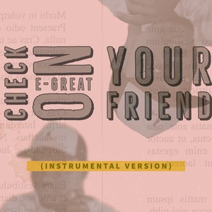 Check on Your Friend (Instrumental Version)