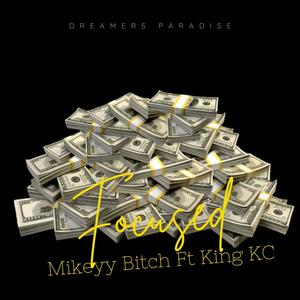 Focused (feat. King KC) (Explicit)