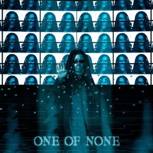 One Of None (Explicit)