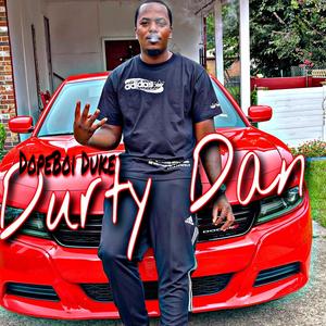 Durty Dan (Explicit)