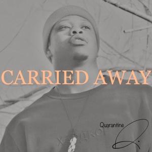 Carried Away (Explicit)