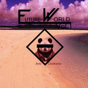 FUTURE WORLD Vol.1  (FU MIX)