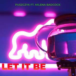 Let It Be(feat. Milena Badcock) (Levelon Remix)