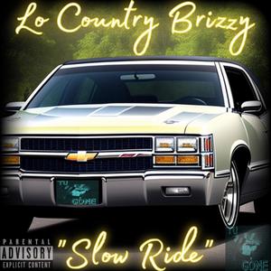 Slow Ride (Explicit)