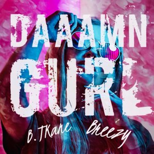 Daaamn Gurl