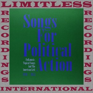 Songs for Political Action, Charter Records, 1946-1949 (HQ Remastered Version)