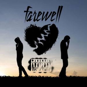 Farewell (Explicit)