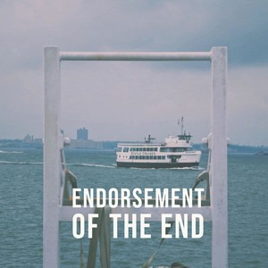 Endorsement of the End