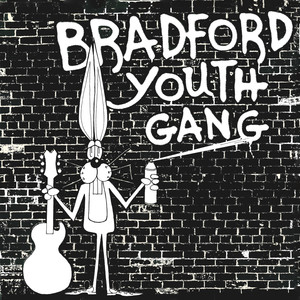 Bradford Youth Gang (Remastered)