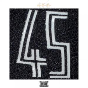 45 (BANG!) (Explicit)