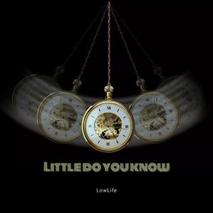 Little Do You Know (Explicit)
