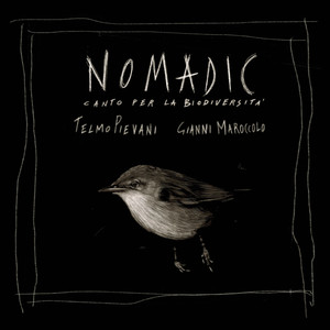 Nomadic (Canto per la biodiversità)