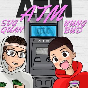 ATM (feat. SVG QUAN) [Explicit]