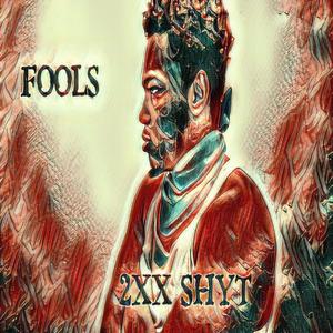 Fools (Explicit)