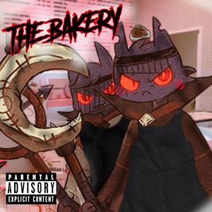 The Bakery (Explicit)