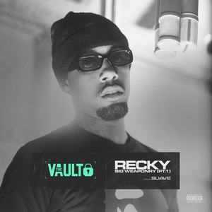 Big Weaponry, Pt. 1 - the Vault (Explicit)