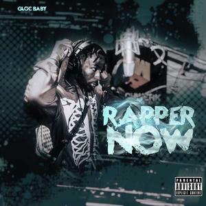 Rapper Now (Explicit)