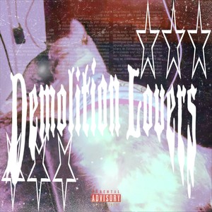 Demolition Lovers (Explicit)