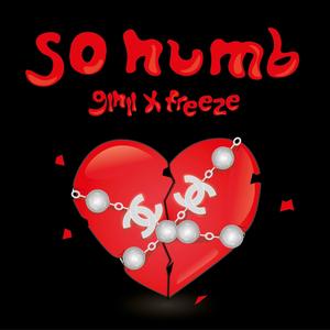 so numb (feat. OSG Freeze) (Explicit)