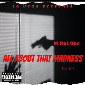 All About That Madness (Explicit)