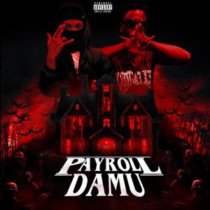 PayRoll Damu (Explicit)