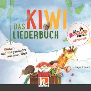 Das KIWI-Liederbuch. Kinder- und Wiegenlieder aus aller Welt