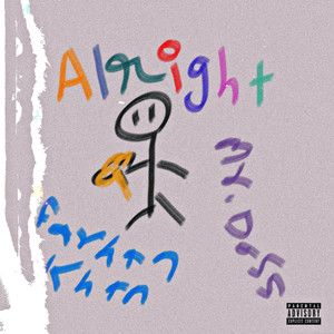 Alright (Explicit)