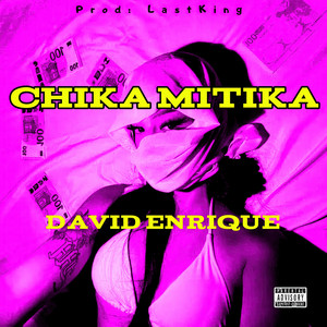 Chika Mitika (Explicit)