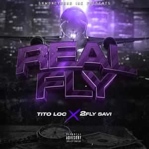 Real Fly (feat. 2Fly Savi) (Explicit)