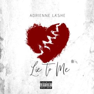 Lie to Me (Explicit)