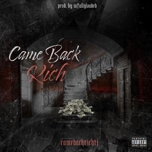 Came Back Rich (Explicit)