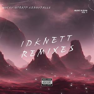 idknett slowed (feat. kennyfalls) (Explicit)