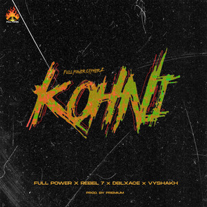 Kohni (Full Power Cypher, Ep. 2) (Explicit)