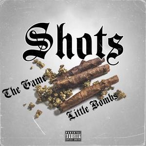 Shots (feat. The Game) [Explicit]